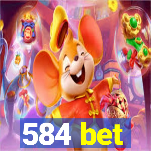 584 bet